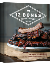 12 Bones Smokehouse by Bryan & Angela King hardback cookbook — front cover