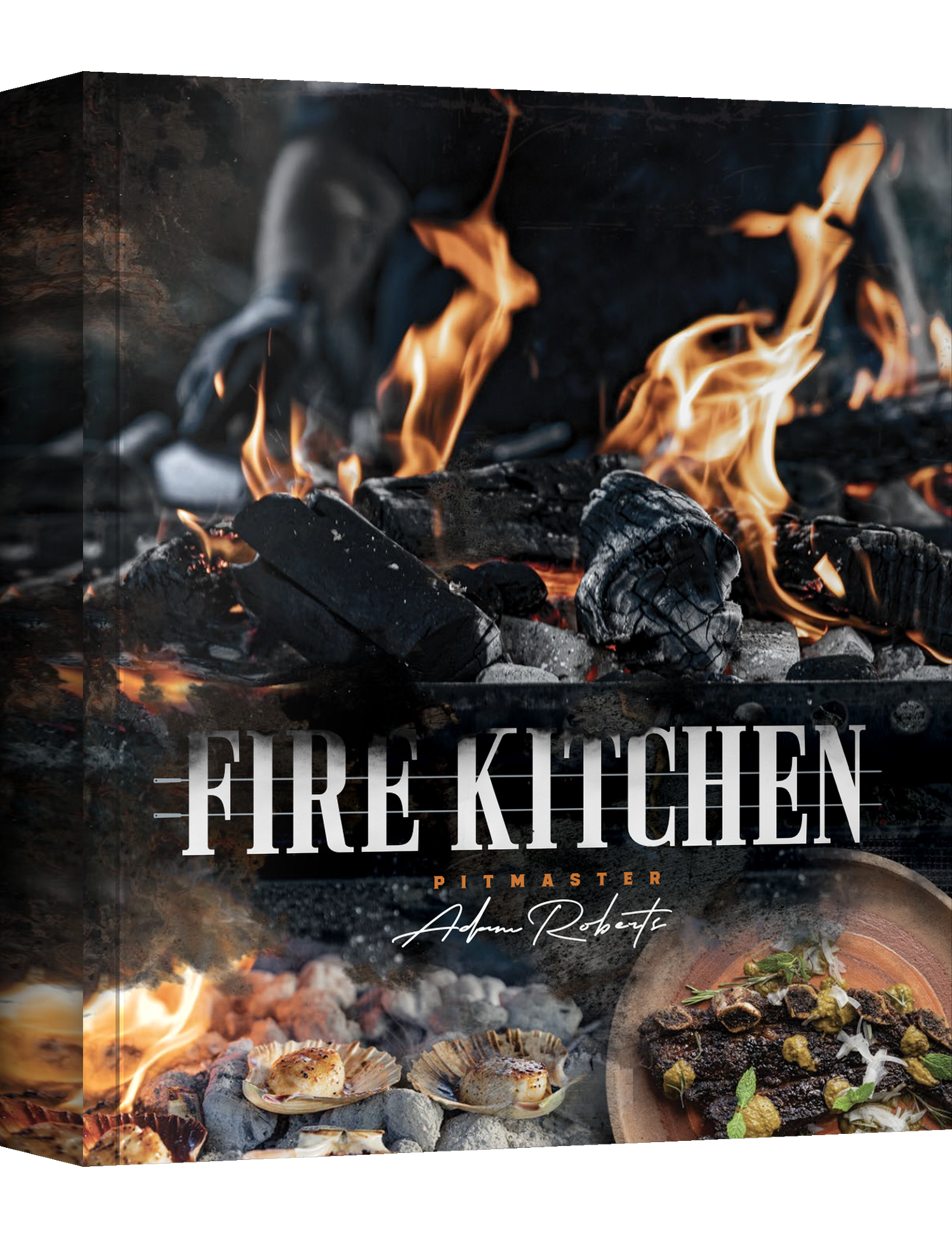 Fire Kitchen by Adam Roberts hardback cookbook — front cover with flames, scallops and steak