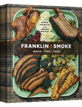 Franklin Smoke by Aaron Franklin & Jordan Mackay hardback cookbook — front cover