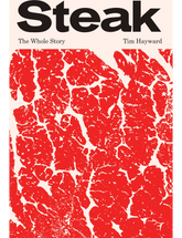 Steak by Tim Hayward hardback cookbook — front cover