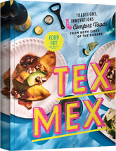 Tex-Mex by Ford Fry & Jessica Dupuy hardback cookbook — front cover
