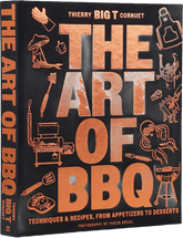 The Art of Barbecue by Thierry "Big T" Cornuet hardback cookbook — front cover