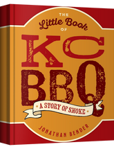 The Little Book of KC BBQ by Jonathan Bender hardback cookbook — front cover