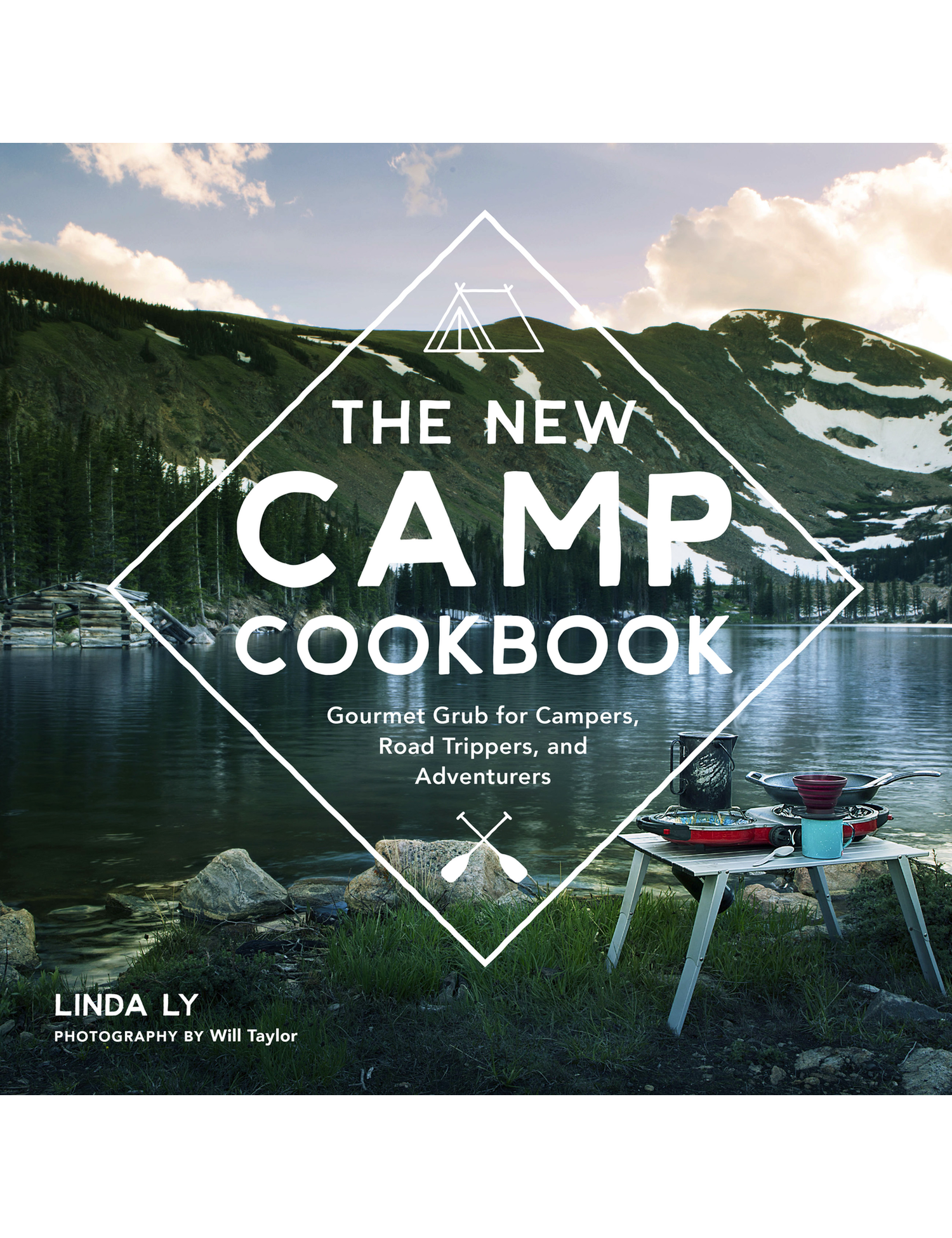 The New Camp Cookbook by Linda Ly hardback cookbook — front cover