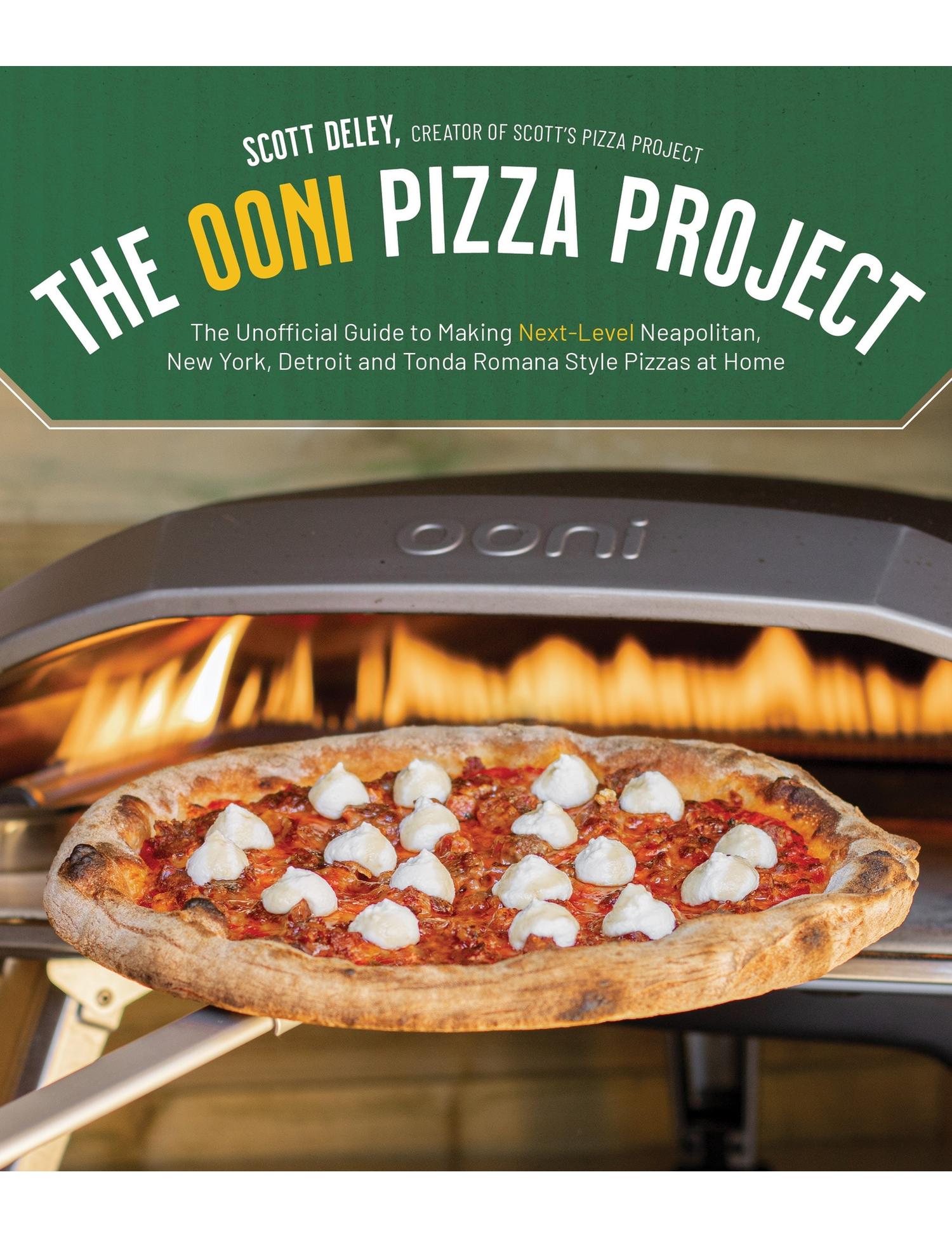 The Ooni Pizza Project by Scott Deley paperback cookbook — front cover