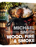 Wood, Fire & Smoke by Michael Smith hardback cookbook — front cover