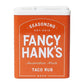 FANCY HANKS: Taco Rub Seasoning – 90g