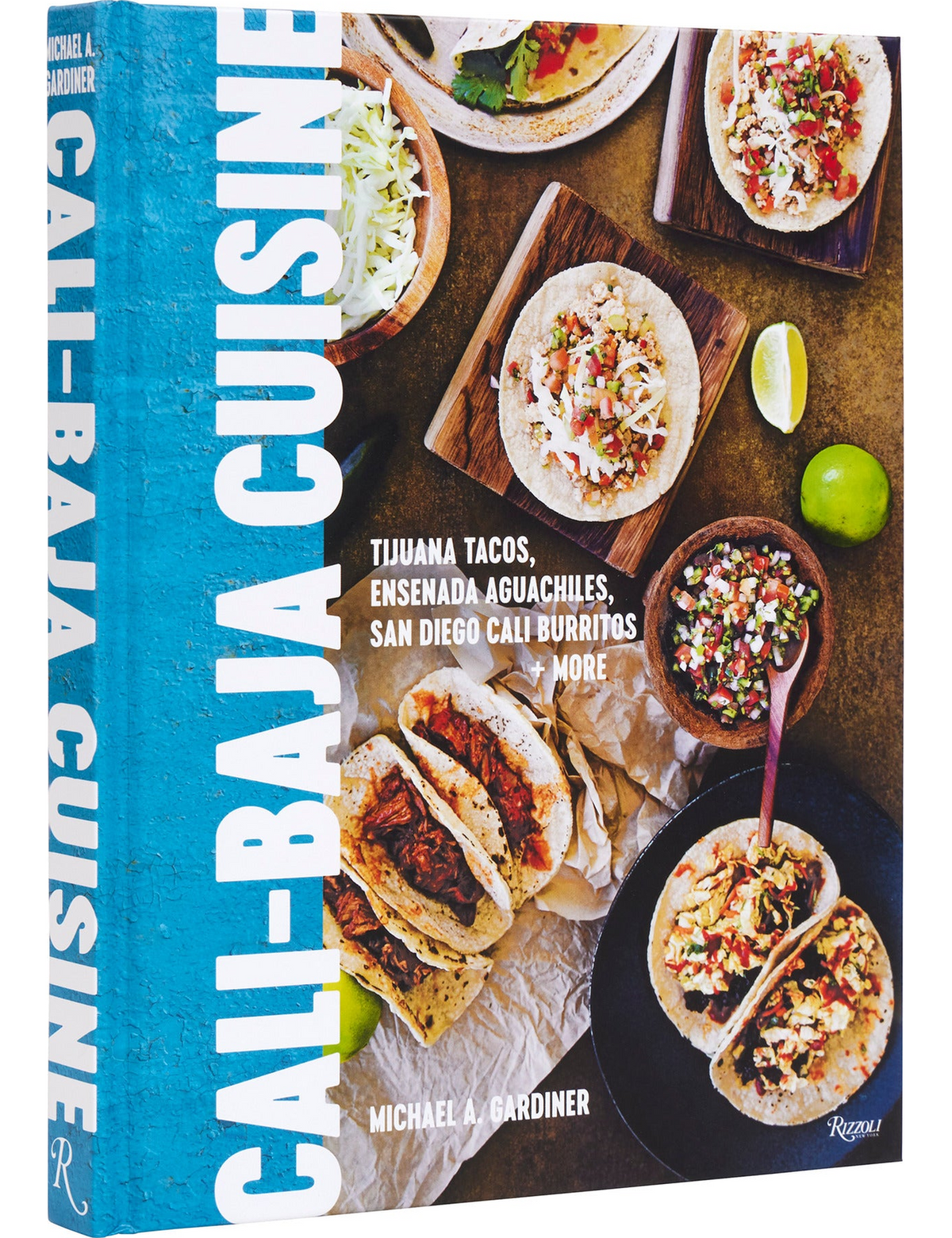 Cali Baja Cuisine by Michael A. Gardiner hardback cookbook — angled cover with spine