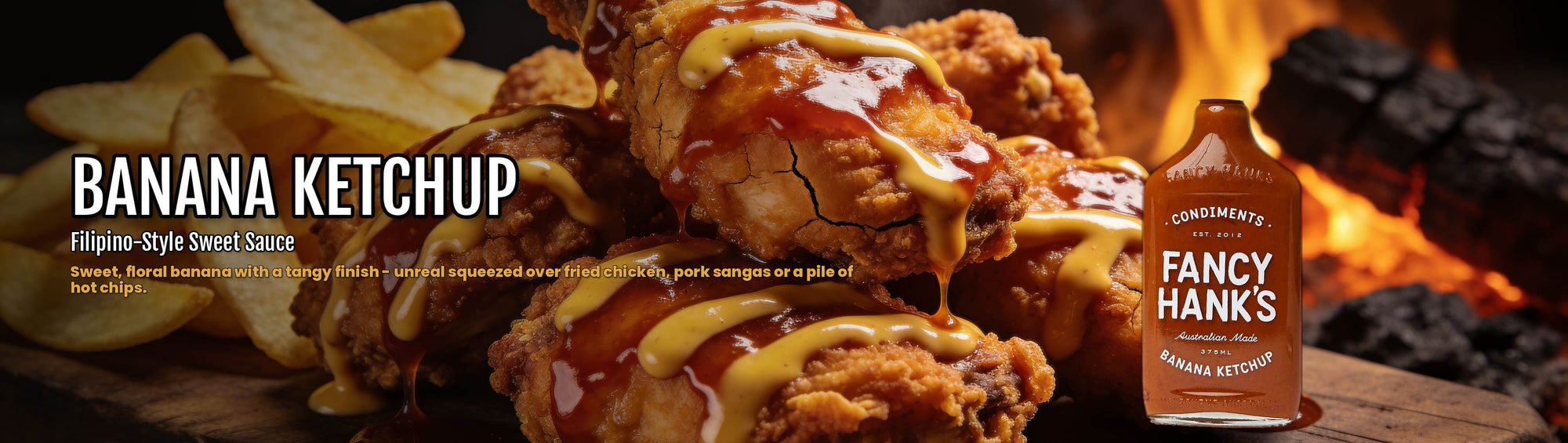Fancy Hank's Banana Ketchup banner - crispy fried chicken glazed with sweet banana ketchup and hot chips