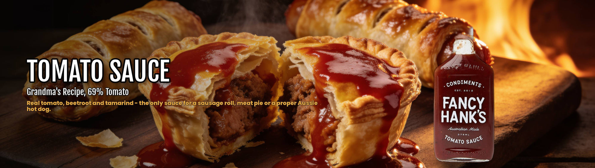 Fancy Hank's Tomato Sauce banner - golden meat pies and sausage rolls with tomato sauce