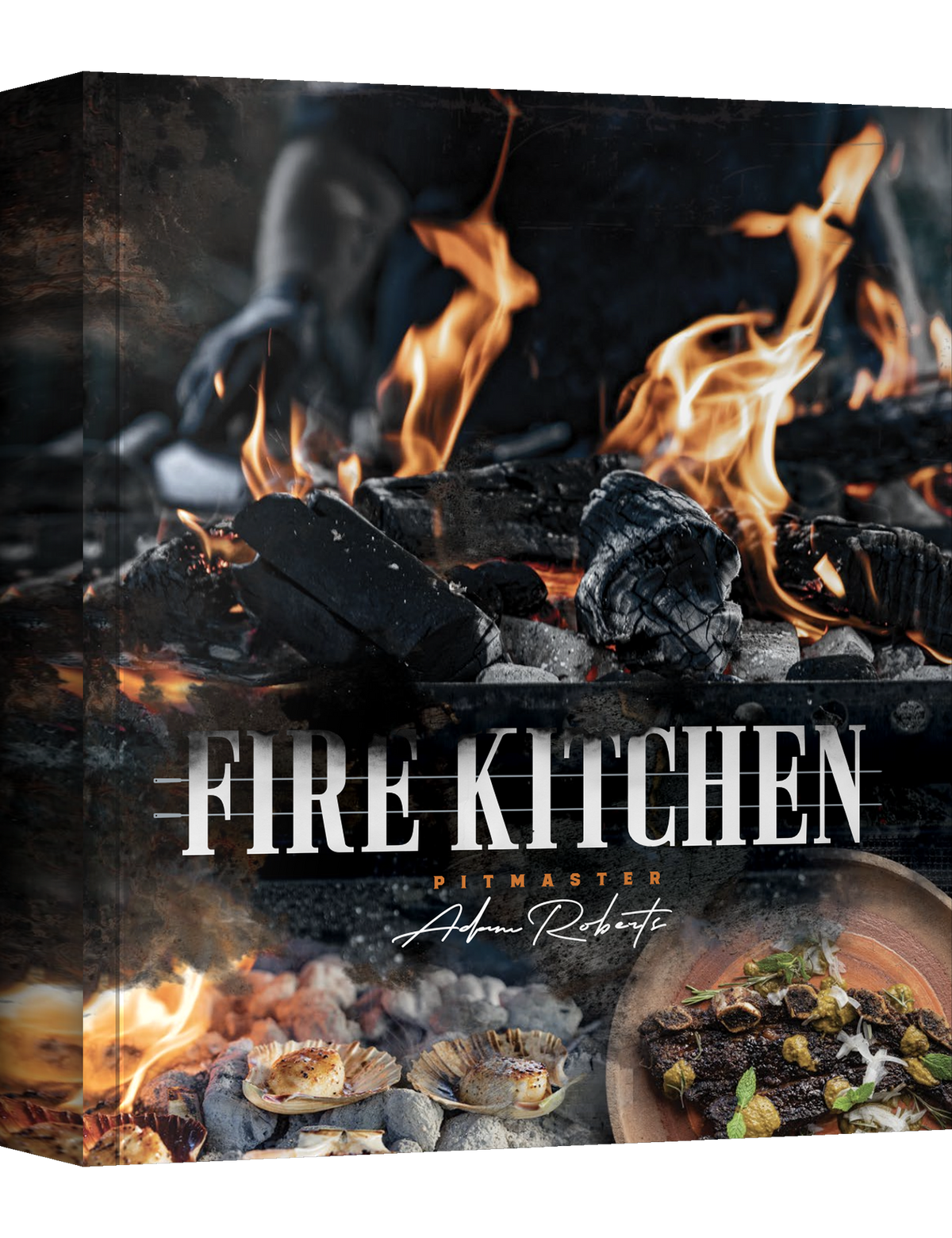 Fire Kitchen by Adam Roberts hardback cookbook — front cover with flames, scallops and steak