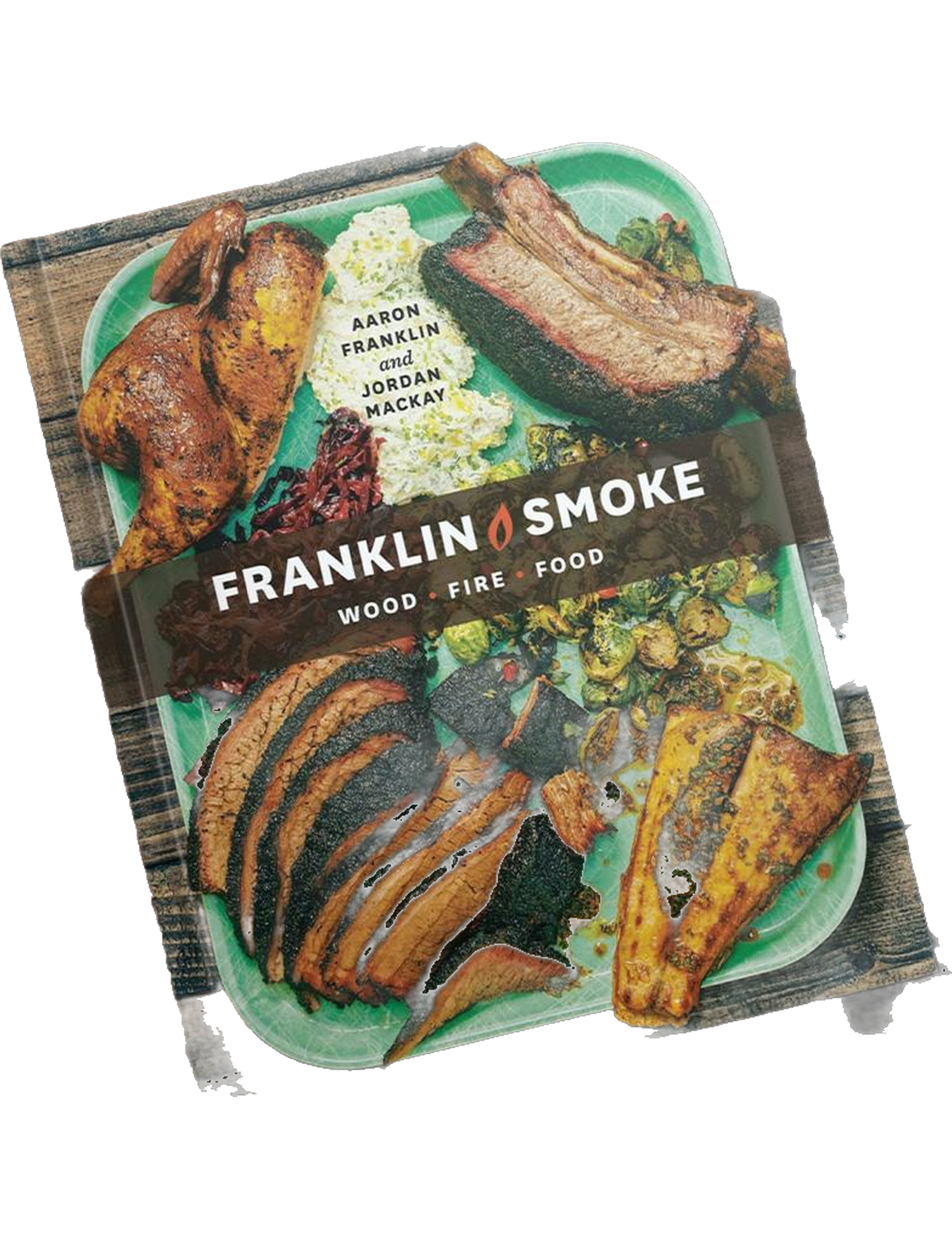 Franklin Smoke by Aaron Franklin & Jordan Mackay hardback cookbook — the book on a wooden board