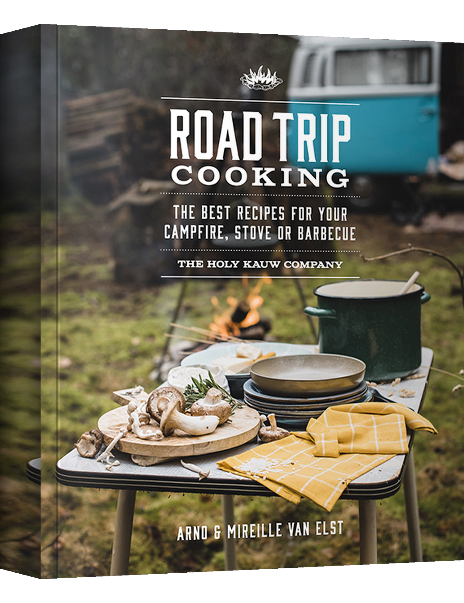Road Trip Cooking by The Holy Kauw Company paperback cookbook — front cover