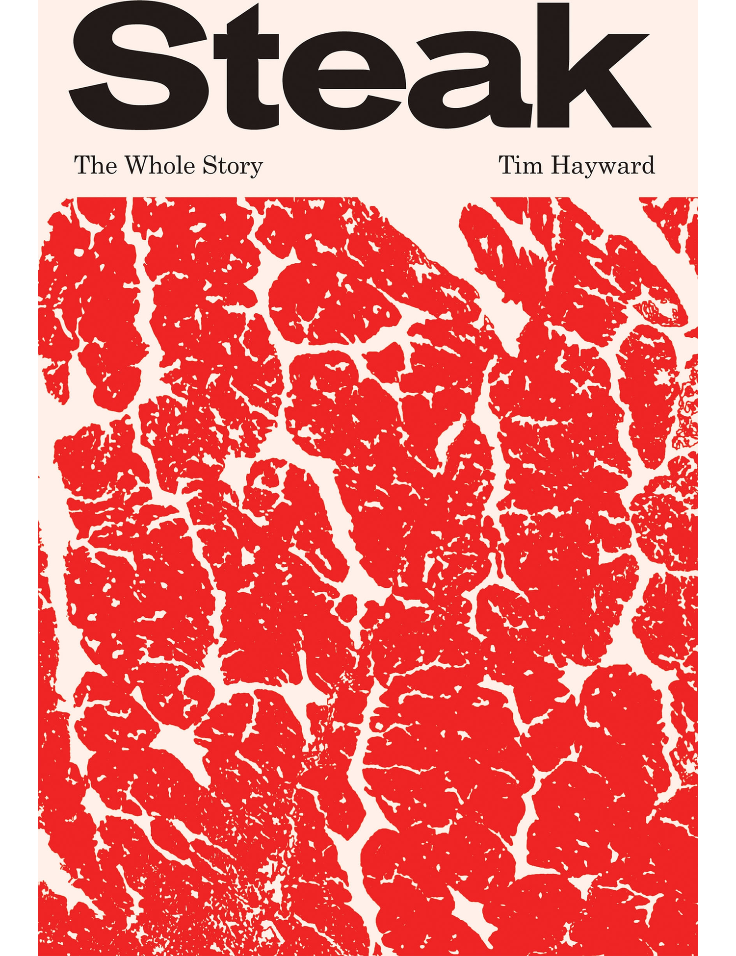 Steak by Tim Hayward hardback cookbook — front cover