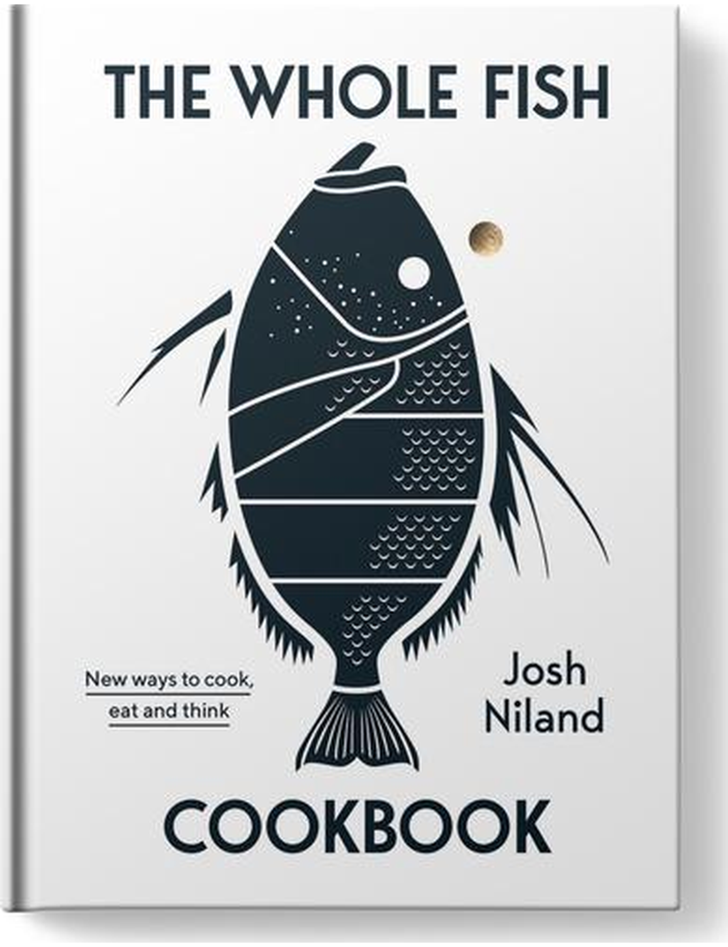 The Whole Fish Cookbook by Josh Niland hardback cookbook — 3D view of the hardback